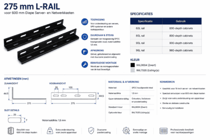 Technische productinfographic van een zwarte 275 mm L-rail voor 600 mm diepe server- en netwerkkasten