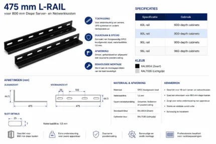 **475 mm L-Rail voor 800 mm Diepe Server- en Netwerkkasten**